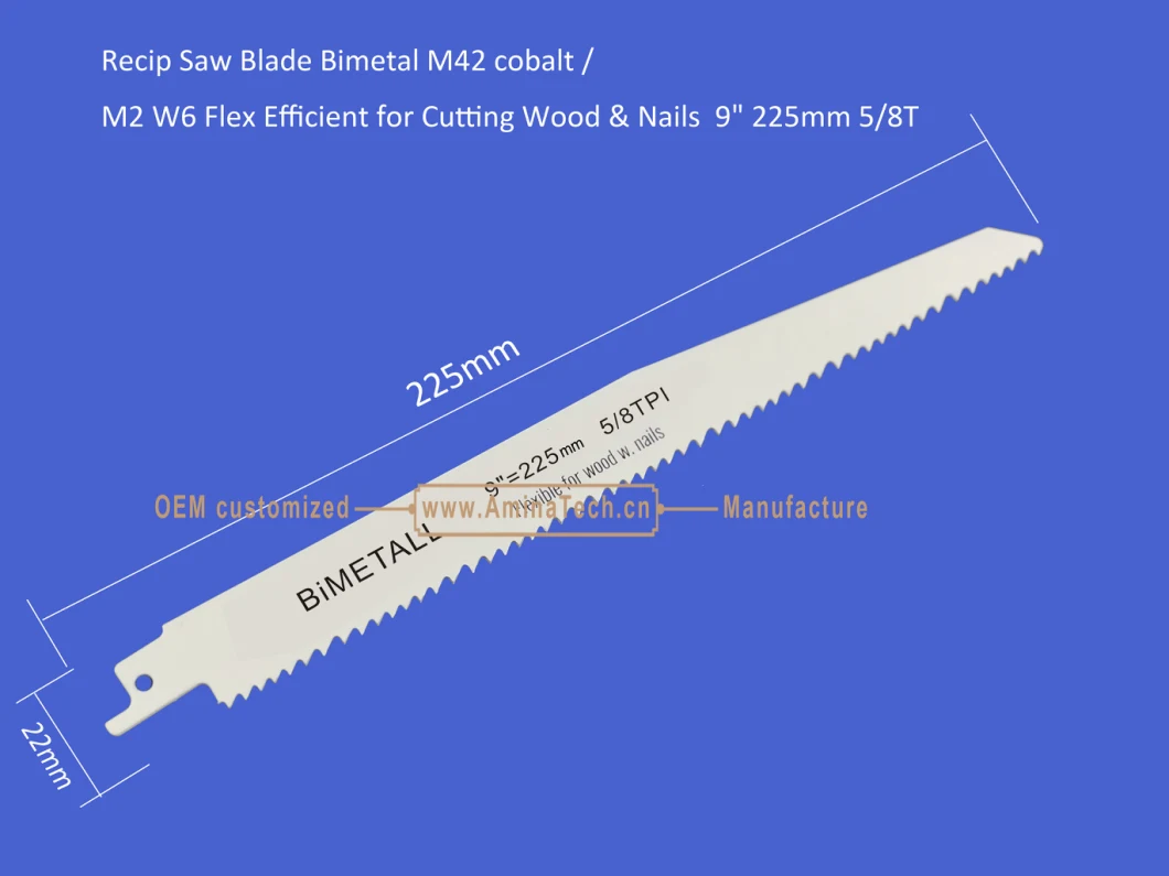 Reciprocating,Recip Saw Blade Bimetal M42 cobalt /M2 W6 Flex Efficient for Cutting Wood & Nails 9" 225mm 5/8TPI,Power Tool